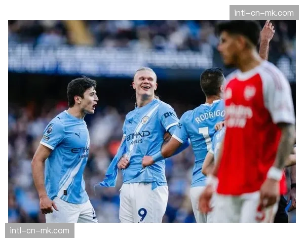 曼城2-1逆转阿森纳，哈兰德制胜球助蓝月亮紧追榜首